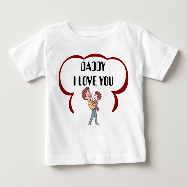 Camiseta De Bebé Papá, te amo, Personalizado dulce. (Anverso)