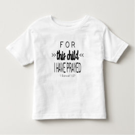 Camiseta De Bebé Para este niño he rogado, fuente negra
