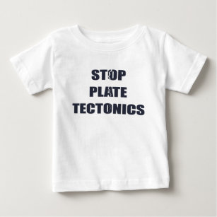 Camiseta De Bebé Pare la tectónica de placas