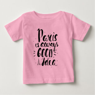 Camiseta De Bebé París es siempre una buena idea