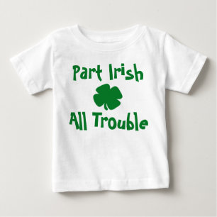 Camiseta De Bebé Parte irlandés, todo problemas día de San Patricio