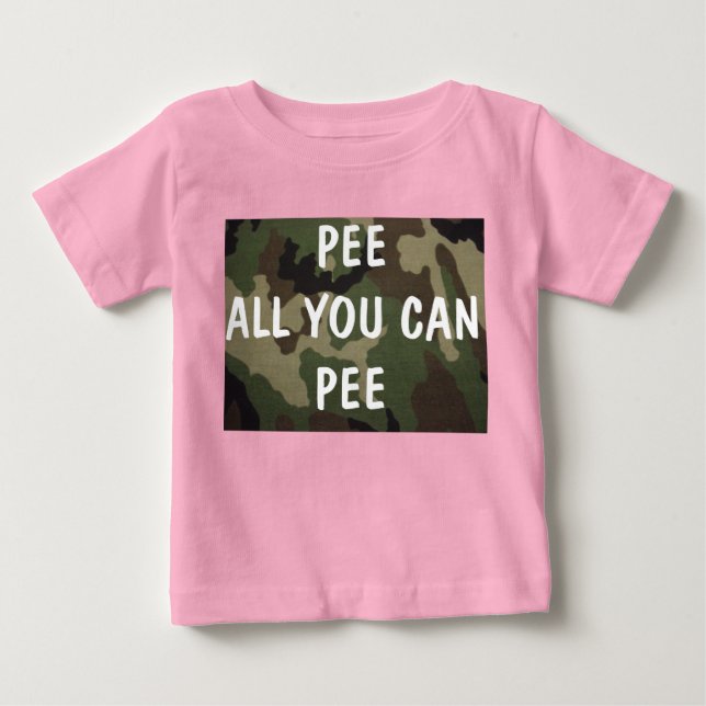 Camiseta De Bebé Pee Todo Lo Que Pueda Pagar (Anverso)