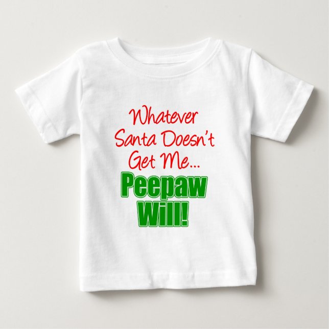 Camiseta De Bebé Peepaw mejor que Santa (Anverso)
