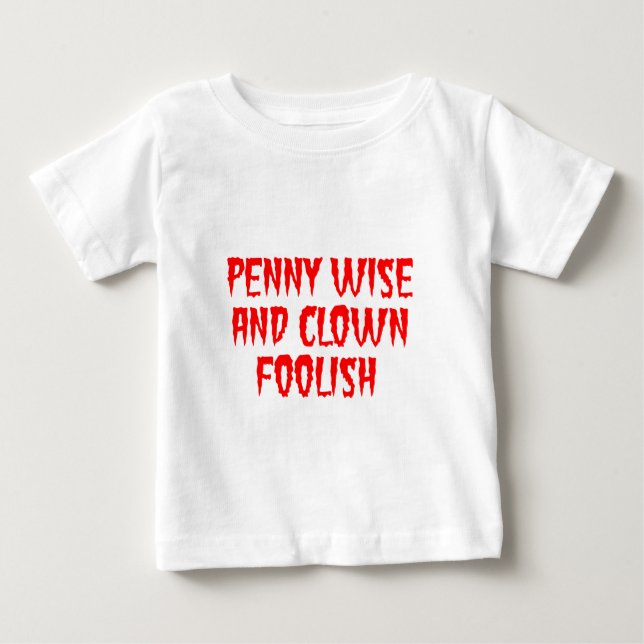 Camiseta De Bebé Penique sabio y payaso necio (Anverso)