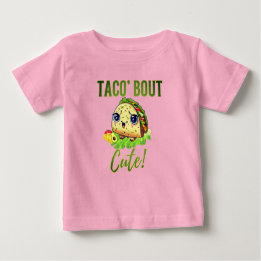 Camiseta De Bebé Pequeña charla de taco: Taco 'Bout Cute' Tee