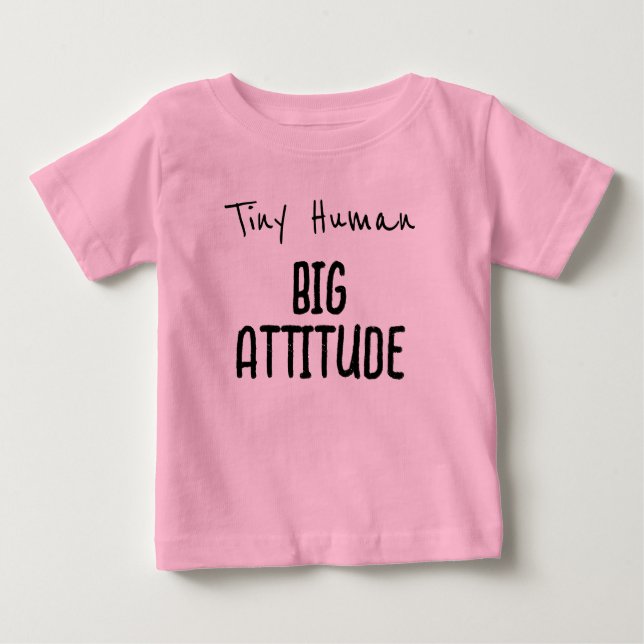 Camiseta De Bebé Pequeño Humano, Gran Actitud (Anverso)