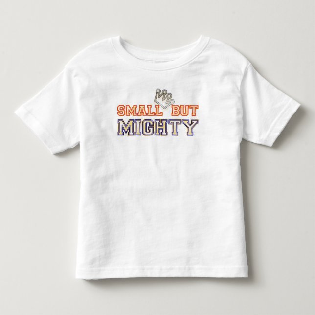 CAMISETA DE BEBÉ PEQUEÑO PERO MIGHTY (Anverso)