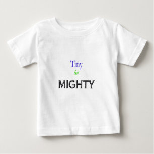 Camiseta De Bebé Pequeño Pero Poderoso