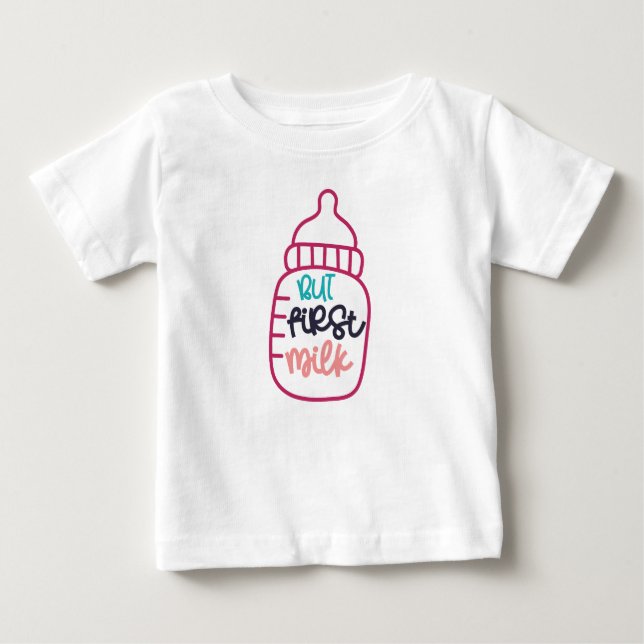Camiseta De Bebé Pero primero leche (Anverso)