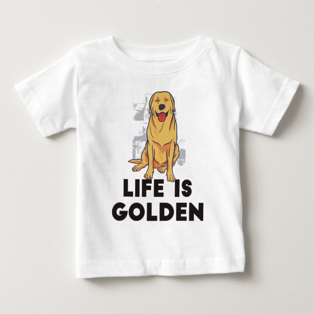 Camiseta De Bebé Perro del Golden Retriever - La vida es dorada (Anverso)