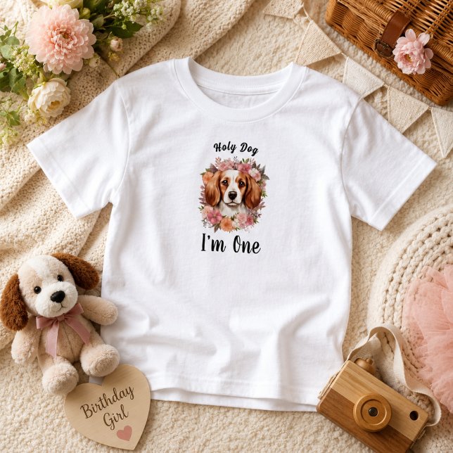Camiseta De Bebé ¡Perro Sagrado, Cumplo Uno! | Cumpleaños Perruna 1 (Holy Dog, I'm One! | Dog Girl 1st Birthday Toddler T-shirt)