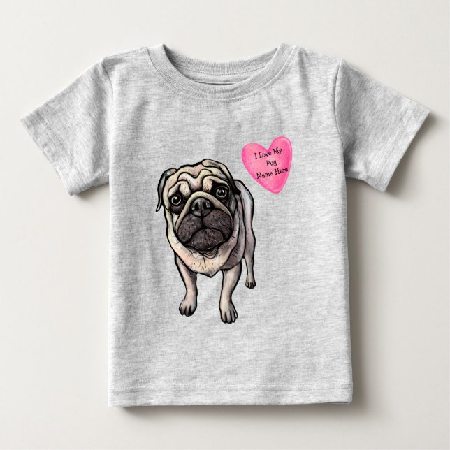 Camiseta De Bebé Personaliza Ama a Mi Perro Pug Mascota (Anverso)