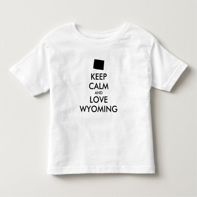Camiseta De Bebé Personalizable MANTENER LA CALMA Y AMAR A WYOMING (Anverso)