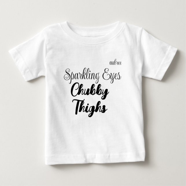 Camiseta De Bebé personalizable "Ojos deslumbrantes, Thighs chubby" (Anverso)