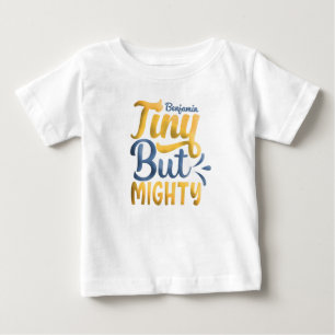 Camiseta De Bebé Personalizado AÑADIR NOMBRE Pequeño Pero Poderoso