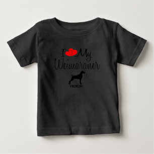 Camiseta De Bebé Personalizado I Love My Weimaraner