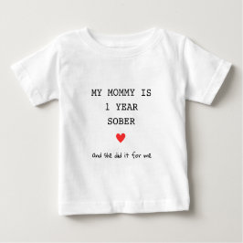 Camiseta De Bebé Personalizado Mi mamá tiene un año de sobriedad pa