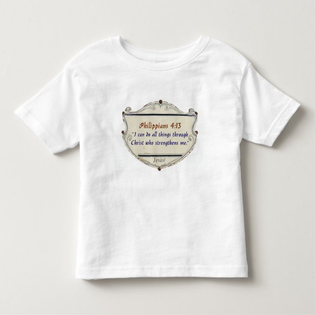 Camiseta De Bebé Philippians 4:13 Shield Toddler's Tee Shirt (Anverso)