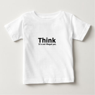 Camiseta De Bebé Piense que no es engranaje ilegal con todo