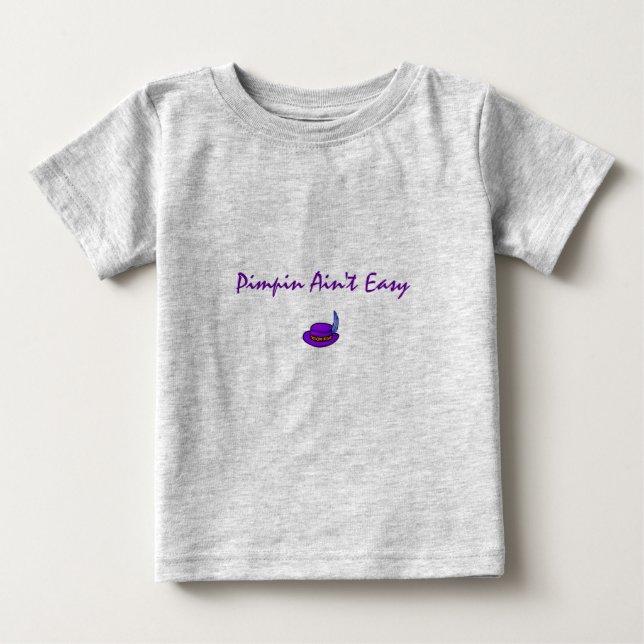 Camiseta De Bebé Pimpin Ain no es fácil (Anverso)