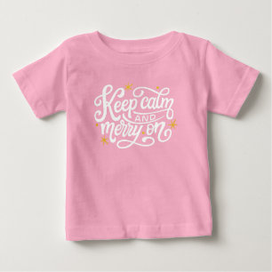 Camiseta De Bebé Pink Mantén La Calma Y Sigue