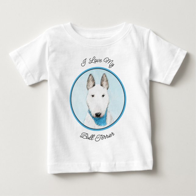 Camiseta De Bebé Pintura de Bull Terrier - Arte de Perro Original. (Anverso)