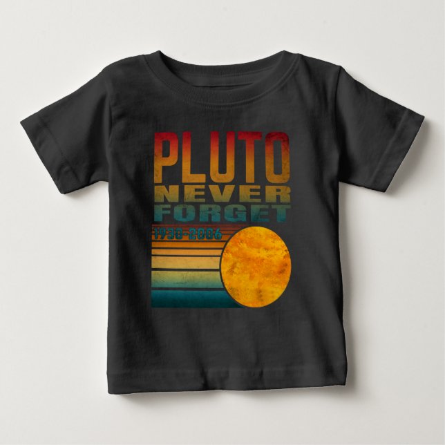 Camiseta De Bebé Plutón Nunca Olvides (Anverso)