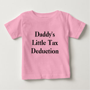 Camiseta De Bebé Poca deducción fiscal del papá