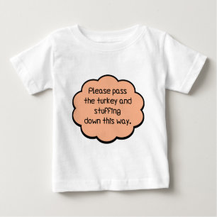Camiseta De Bebé Por favor, pase la Turquía y la llanta