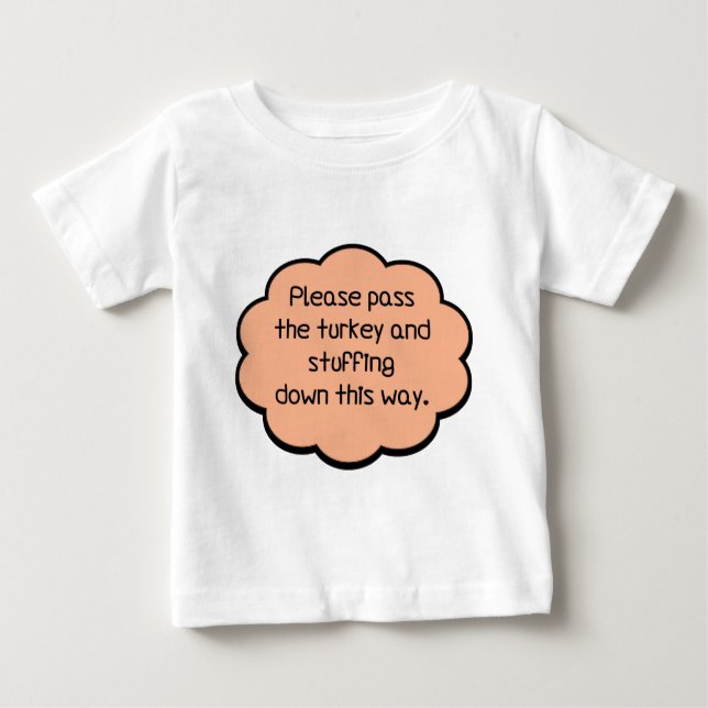 Camiseta De Bebé Por favor, pase la Turquía y la llanta (Anverso)