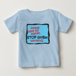 Camiseta De Bebé Por Favor, Salva Mi Planeta. Detener el calentamie