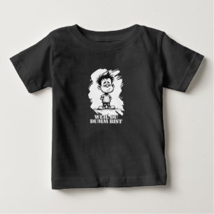 Camiseta De Bebé Porque eres tonto – Motivo de declaración irónica