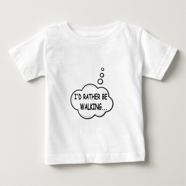 Camiseta De Bebé Preferiría Estar Caminando (Anverso)
