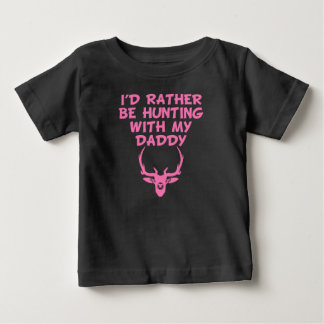 Camiseta De Bebé Preferiría Estar Cazando Con Mi Papi