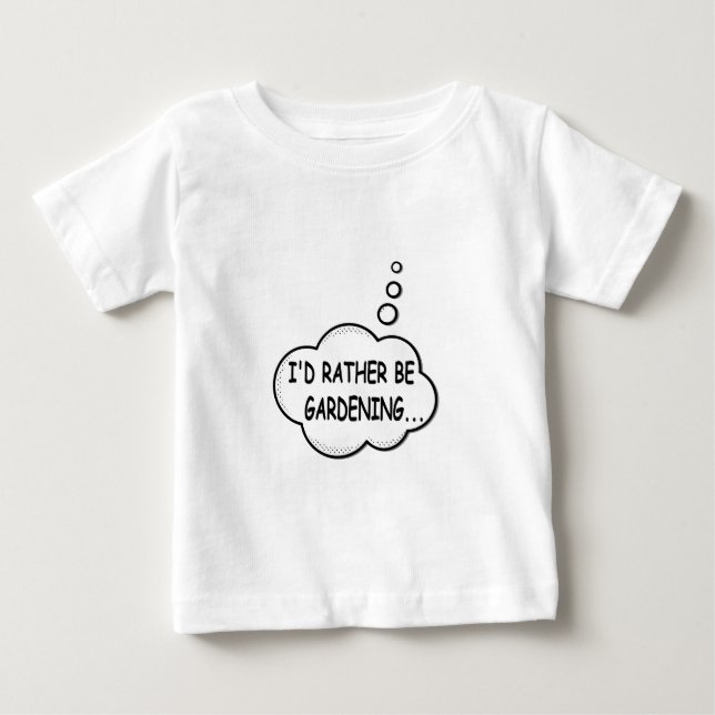 Camiseta De Bebé Preferiría Estar Jardinando (Anverso)