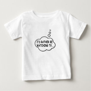 Camiseta De Bebé Prefiero Estar Viendo TV