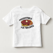 Presentable para las tortitas Toddler T-Shirt