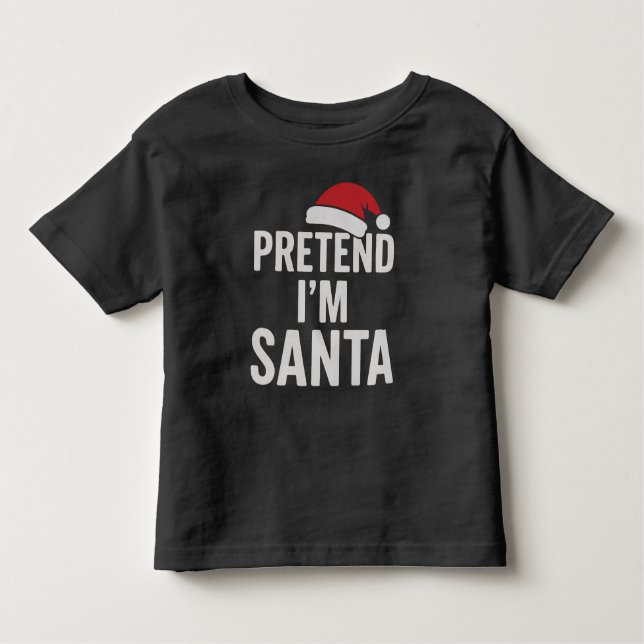 Camiseta De Bebé Pretend I’m Santa - Funny Christmas Humor (Anverso)