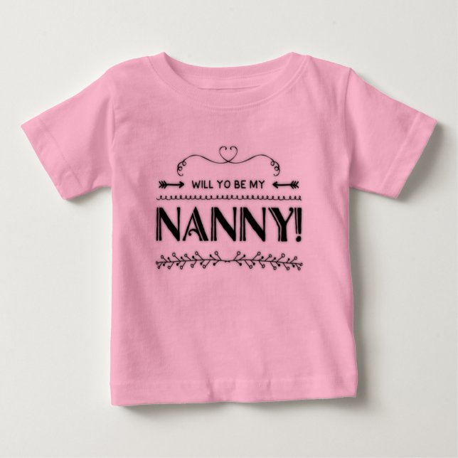 Camiseta De Bebé Propuesta ¿Quieres Ser Mi Niñera (Anverso)