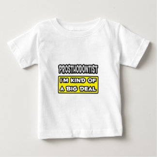 Camiseta De Bebé Próspero dontista.. Soy una especie de gran cosa