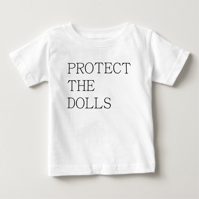 Camiseta De Bebé Protect The Dolls-71833 (Anverso)