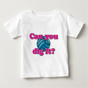 Camiseta De Bebé ¿Puede usted cavarlo? ¡Voleibol!