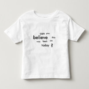 Camiseta De Bebé ¿puede usted creer esto estaba fresco encendido