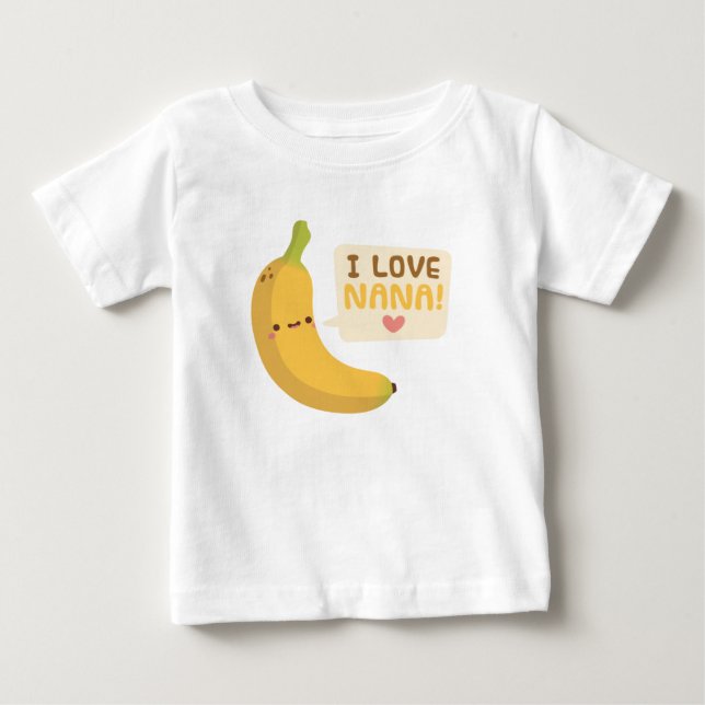 Camiseta De Bebé Qué lindo me encanta Nana abuela Banana Pun (Anverso)