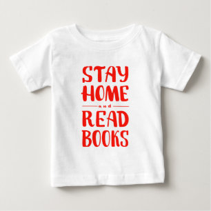 Camiseta De Bebé Quédate en casa y lee libros