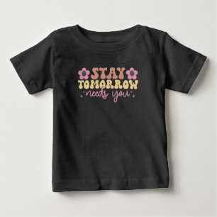 Camiseta De Bebé Quédate mañana te necesita