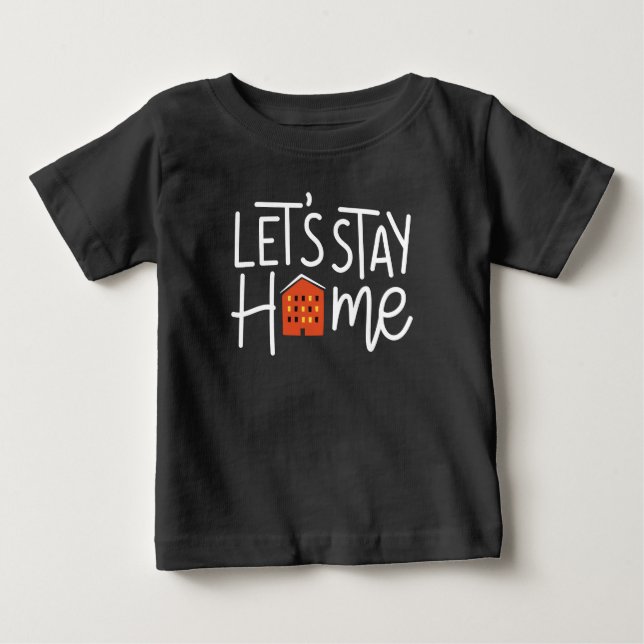 Camiseta De Bebé Quedémonos en casa (Anverso)