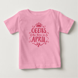 Camiseta De Bebé Queen are born in April