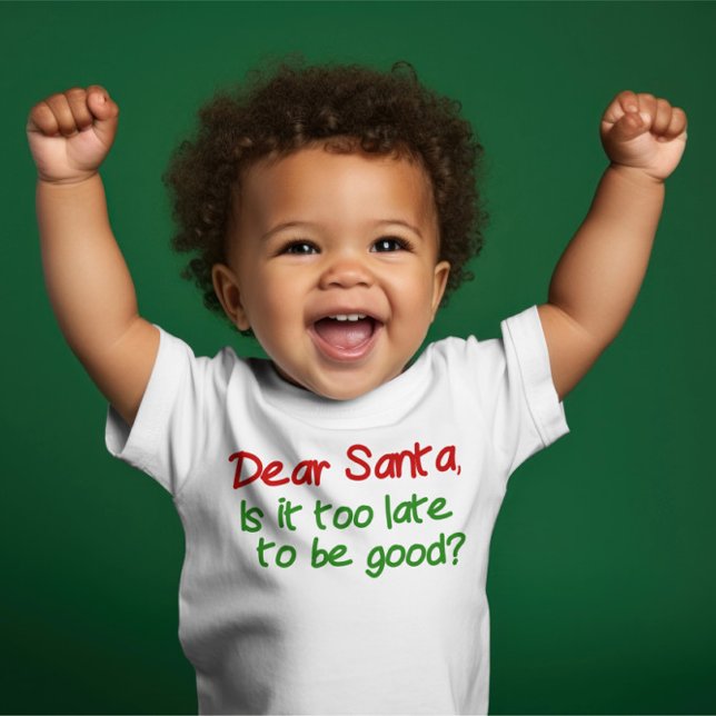 Camiseta De Bebé Querido Papá Noel Es Demasiado Tarde Para Ser Buen (Dear Santa, is it too late to be good? Fun T-shirt for Christmas  from Ricaso )