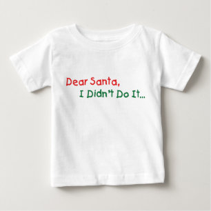 Camiseta De Bebé Querido Santa No Lo Hice - Carta Divertida para Sa